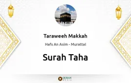 Surah Taha by Taraweeh Makkah 1430 download & Listen