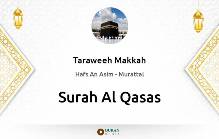 Surah Al-Qasas MP3 Taraweeh Makkah 1430