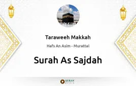 Surah As-Sajdah by Taraweeh Makkah 1430 download & Listen