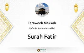 Surah Fatir by Taraweeh Makkah 1430 download & Listen