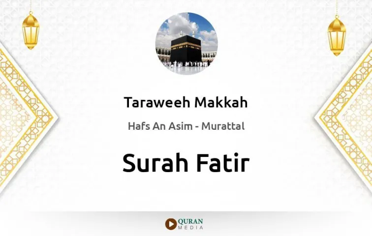 Surah Fatir MP3 Taraweeh Makkah 1430