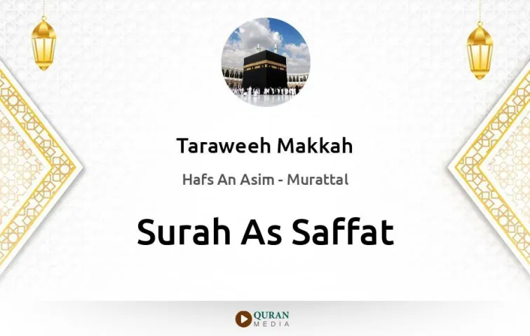 Surah As-Saffat MP3 Taraweeh Makkah 1430