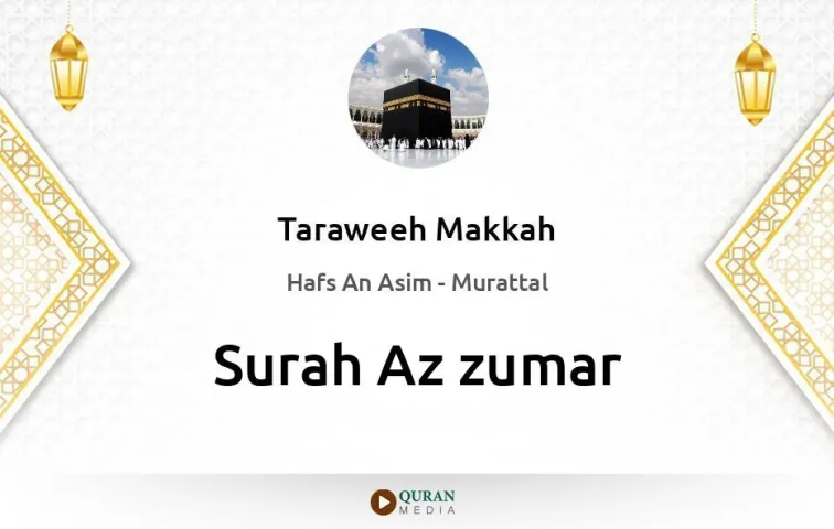 Surah Az-Zumar MP3 Taraweeh Makkah 1430