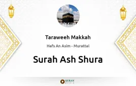 Surah Ash-Shura by Taraweeh Makkah 1430 download & Listen