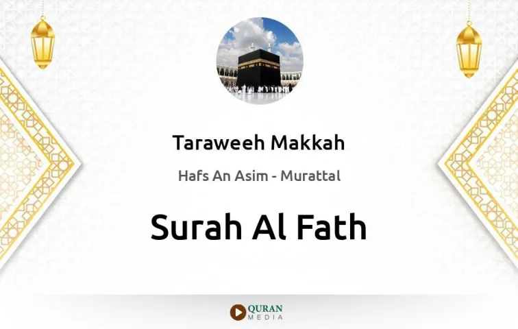 Surah Al-Fath MP3 Taraweeh Makkah 1430