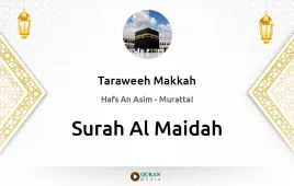 Surah Al-Maidah by Taraweeh Makkah 1430 download & Listen