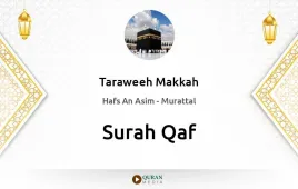 Surah Qaf by Taraweeh Makkah 1430 download & Listen