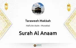 Surah Al-Anaam by Taraweeh Makkah 1430 download & Listen