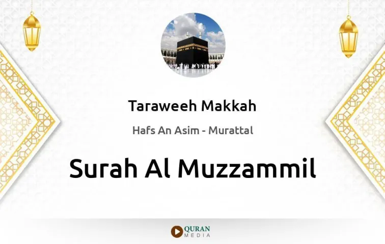 Surah Al-Muzzammil MP3 Taraweeh Makkah 1430