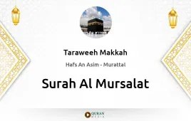 Surah Al-Mursalat by Taraweeh Makkah 1430 download & Listen