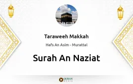 Surah An-Naziat by Taraweeh Makkah 1430 download & Listen