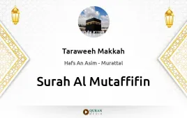 Surah Al-Mutaffifin by Taraweeh Makkah 1430 download & Listen