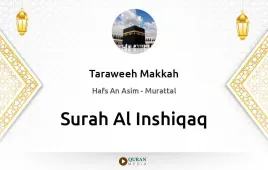 Surah Al-Inshiqaq by Taraweeh Makkah 1430 download & Listen