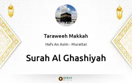 Surah Al-Ghashiyah by Taraweeh Makkah 1430 download & Listen