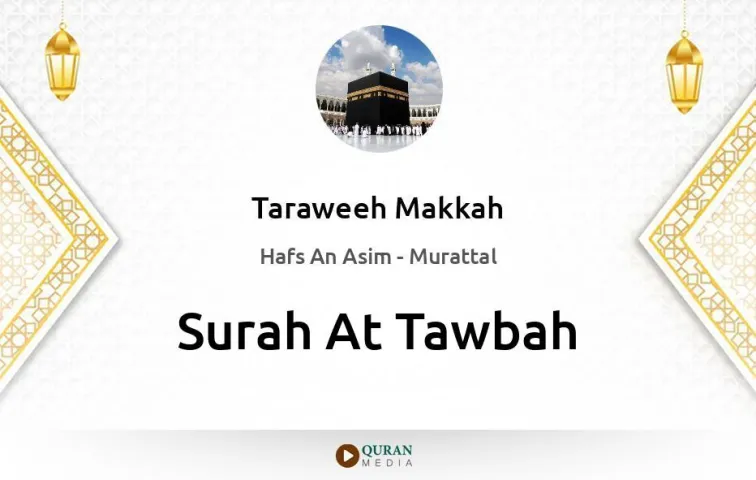 Surah At-Tawbah MP3 Taraweeh Makkah 1430