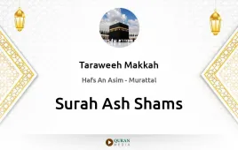 Surah Ash-Shams by Taraweeh Makkah 1430 download & Listen