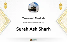 Surah Ash-Sharh by Taraweeh Makkah 1430 download & Listen