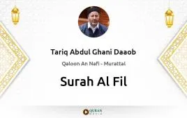 Surah Al-Fil by Tariq Abdul Ghani Daaob download & Listen — Qaloon An Nafi