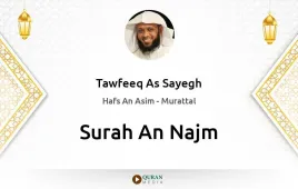 Surah An-Najm by Tawfeeq As Sayegh download & Listen