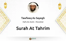 Surah At-Tahrim by Tawfeeq As Sayegh download & Listen