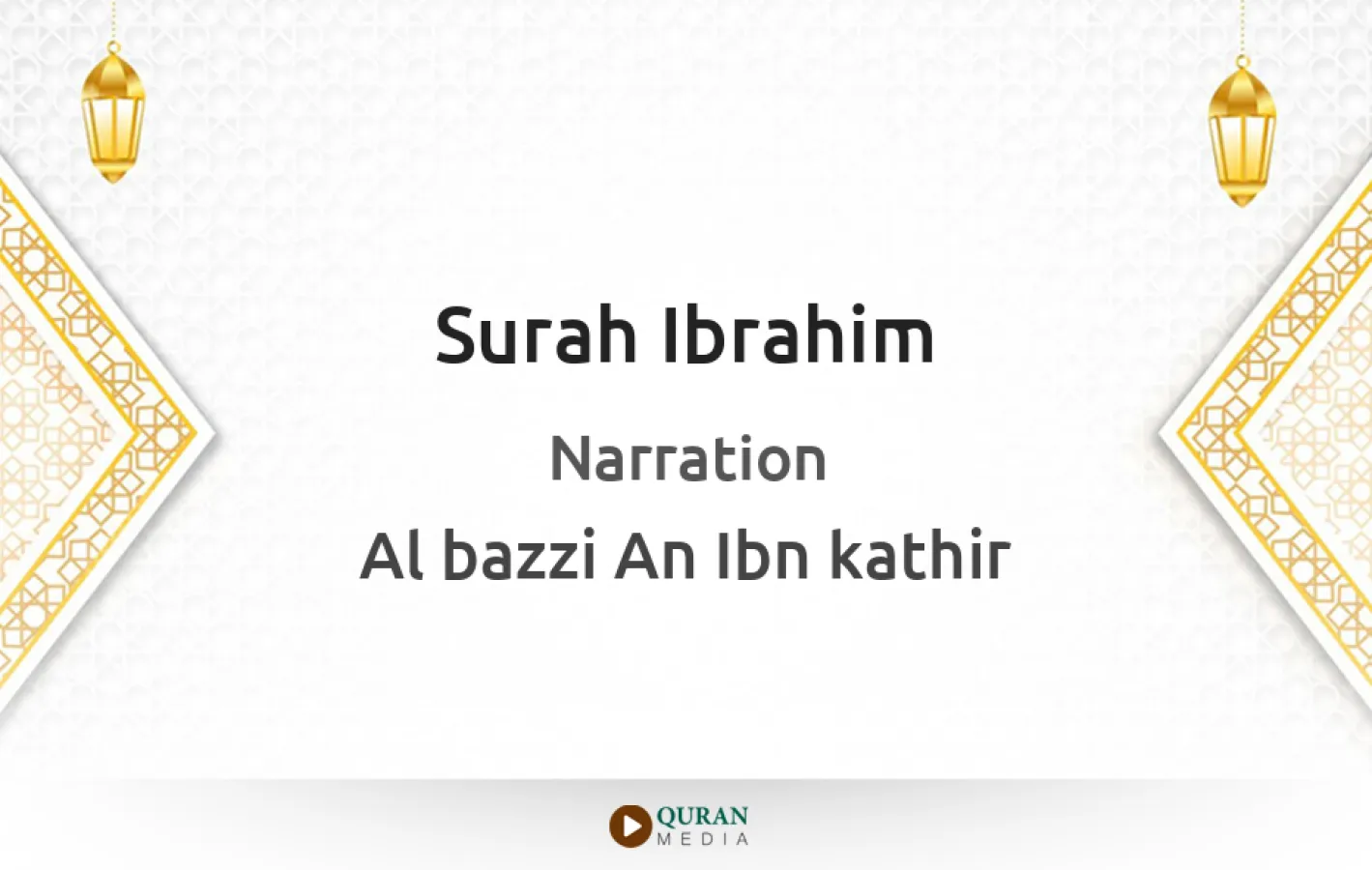 Surah Ibrahim Narrated by Al-Bazzi