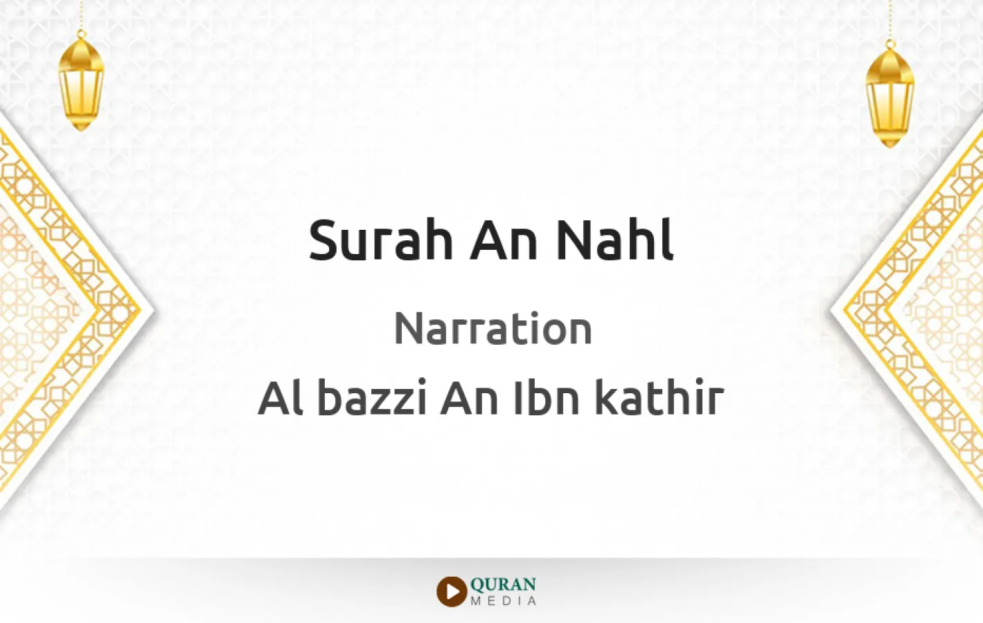 Surah An-Nahl Narrated by Al-Bazzi