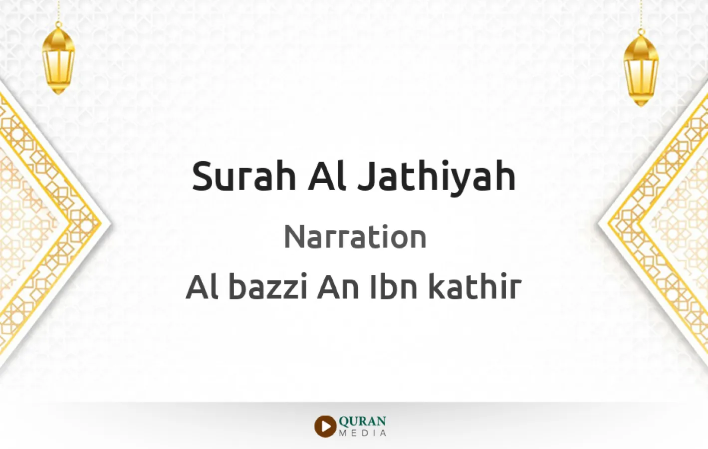 Surah Al-Jathiyah Narrated by Al-Bazzi An Ibn kathir