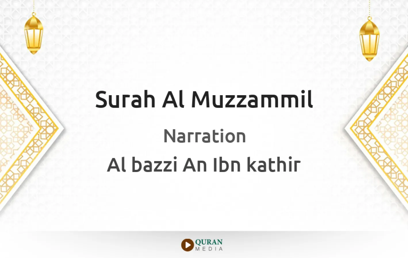 Surah Al-Muzzammil Narrated by Al-Bazzi