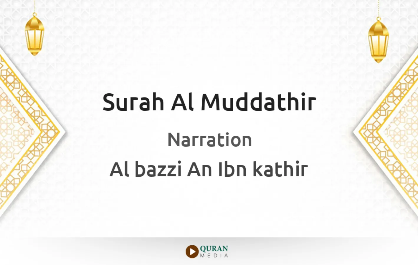 Surah Al-Muddathir Narrated by Al-Bazzi An Ibn kathir