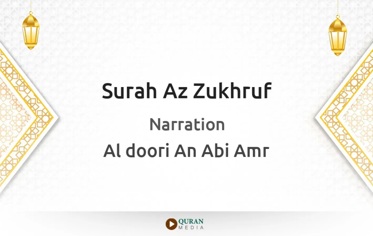 Surah Az-Zukhruf Narrated by Al-Doori An Abi Amr