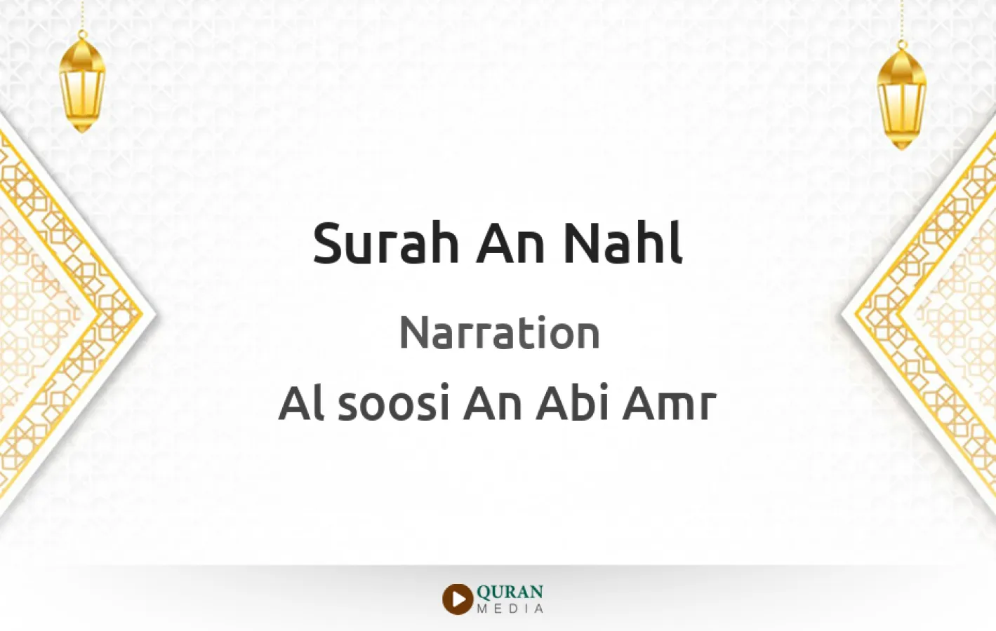 Surah An-Nahl Narrated by Al-Soosi An Abi Amr