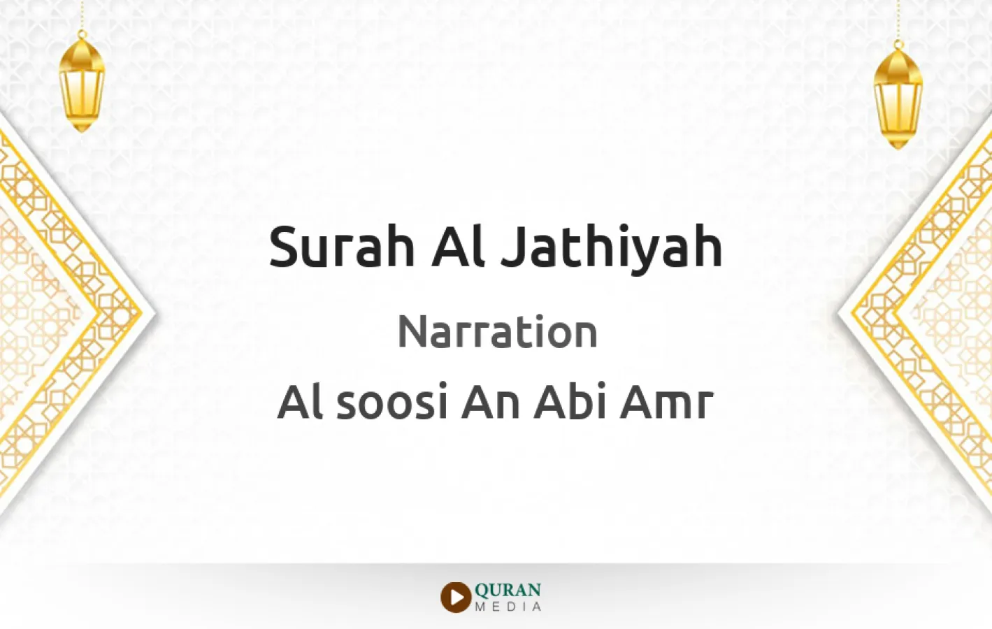 Surah Al-Jathiyah Narrated by Al-Soosi An Abi Amr