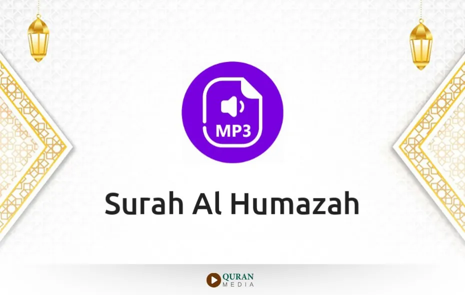 Surah Al-Humazah MP3