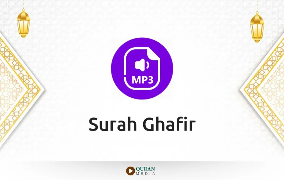 Surah Ghafir MP3