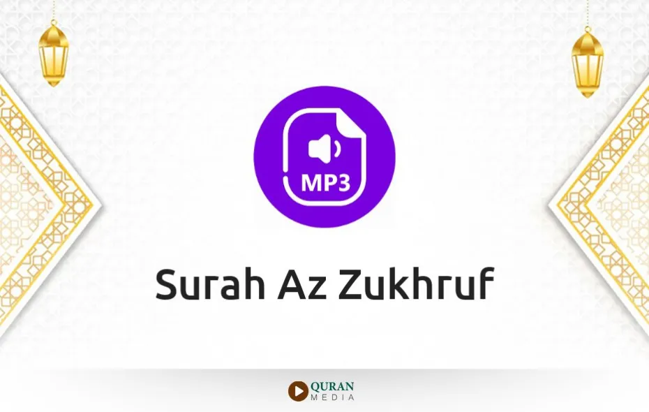 Surah Az-Zukhruf MP3