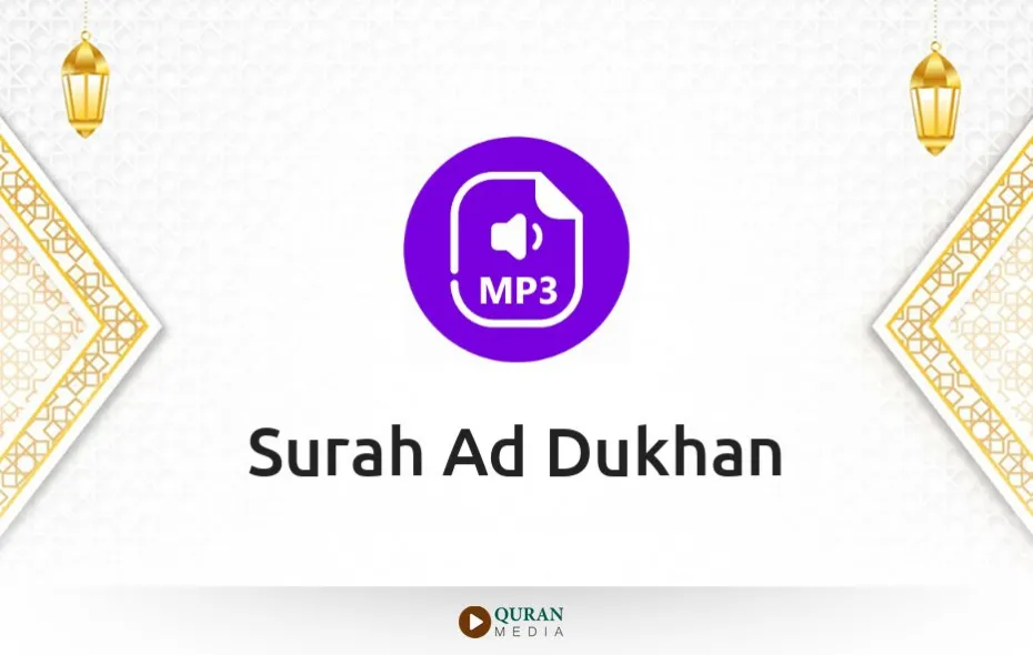 Surah Ad-Dukhan MP3