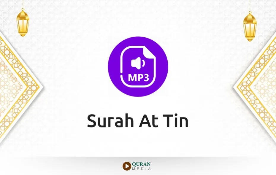 Surah At-Tin MP3