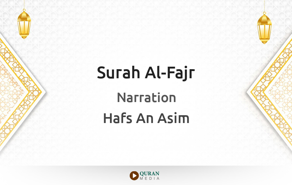 Surah Al-Fajr in Arabic, English Transliteration and Translation