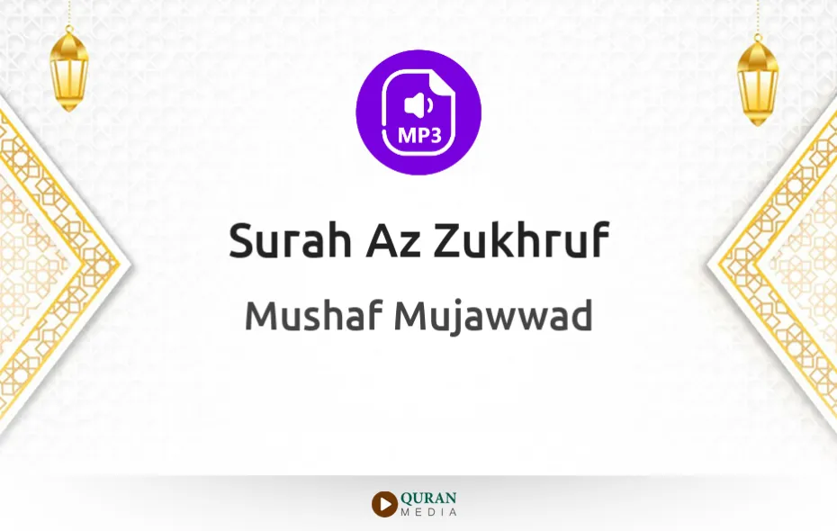 Surah Az-Zukhruf MP3