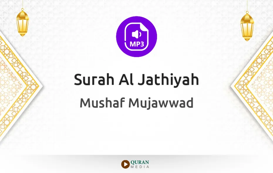 Surah Al-Jathiyah MP3