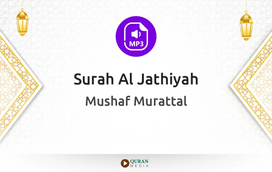 Surah Al-Jathiyah MP3