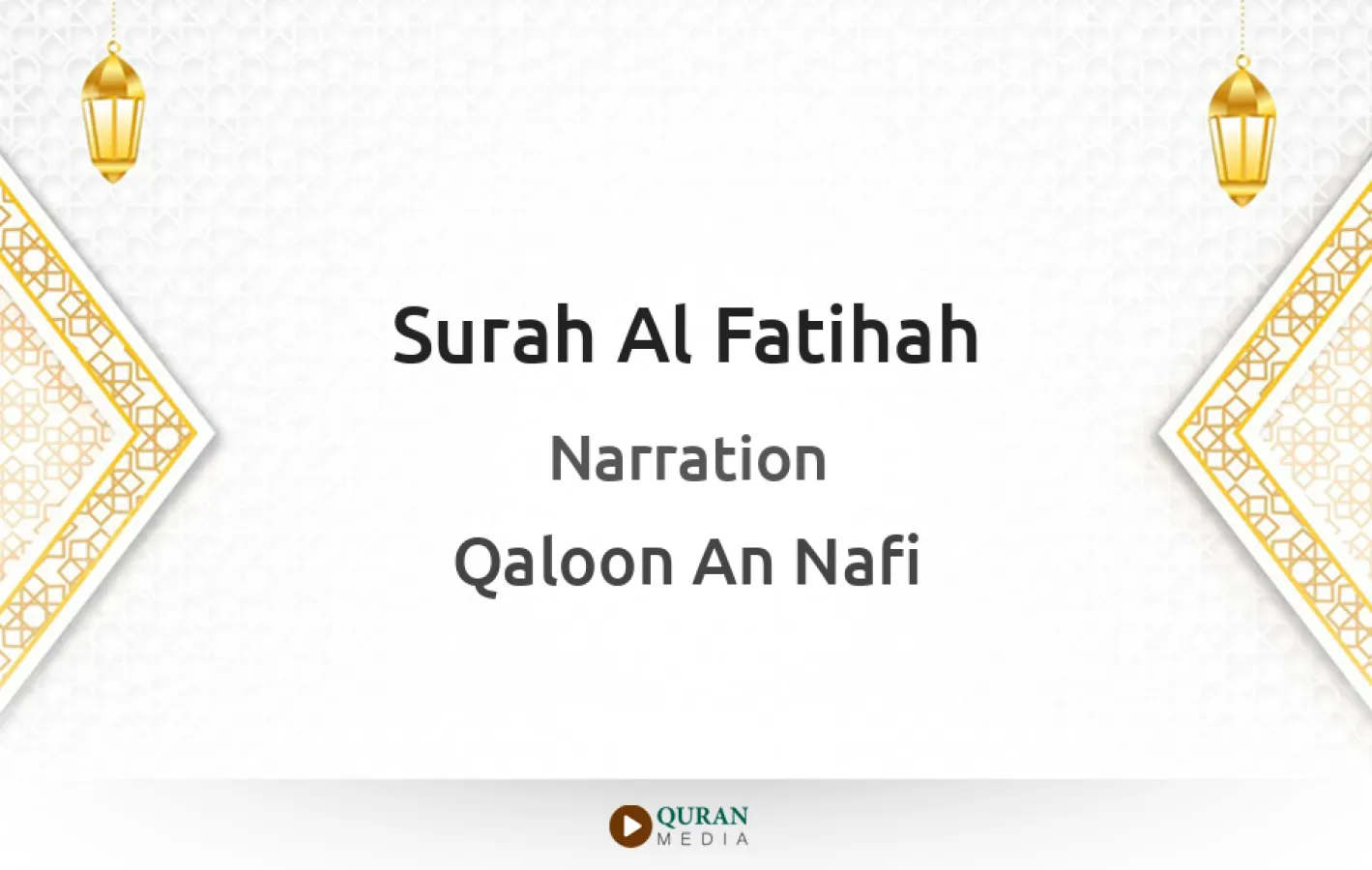 Surah Al-Fatihah Narrated by Qaloon An Nafi