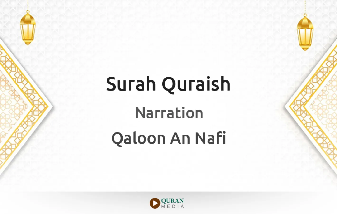 Surah Quraish Narrated by Qaloon An Nafi