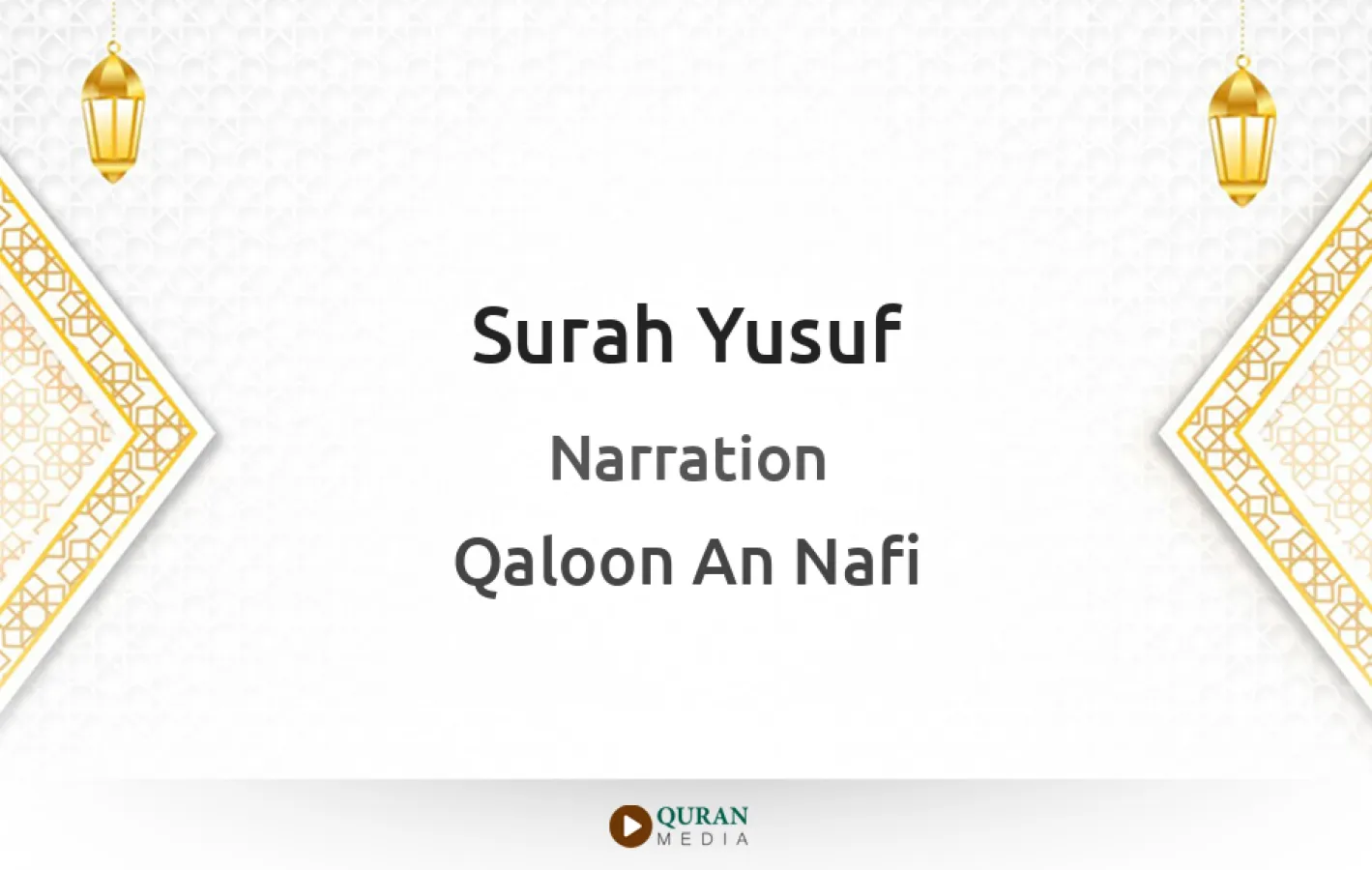 Surah Yusuf Narrated by Qaloon An Nafi