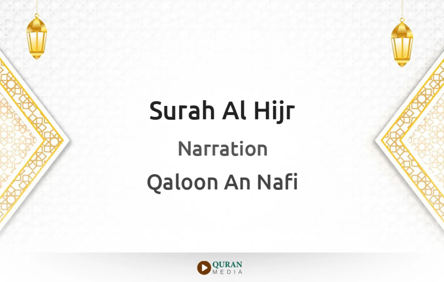 Surah Al-Hijr Narrated by Qaloon An Nafi