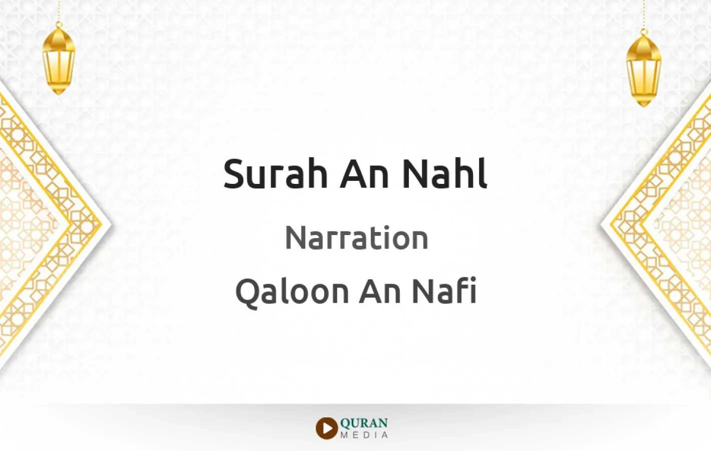 Surah An-Nahl Narrated by Qaloon An Nafi