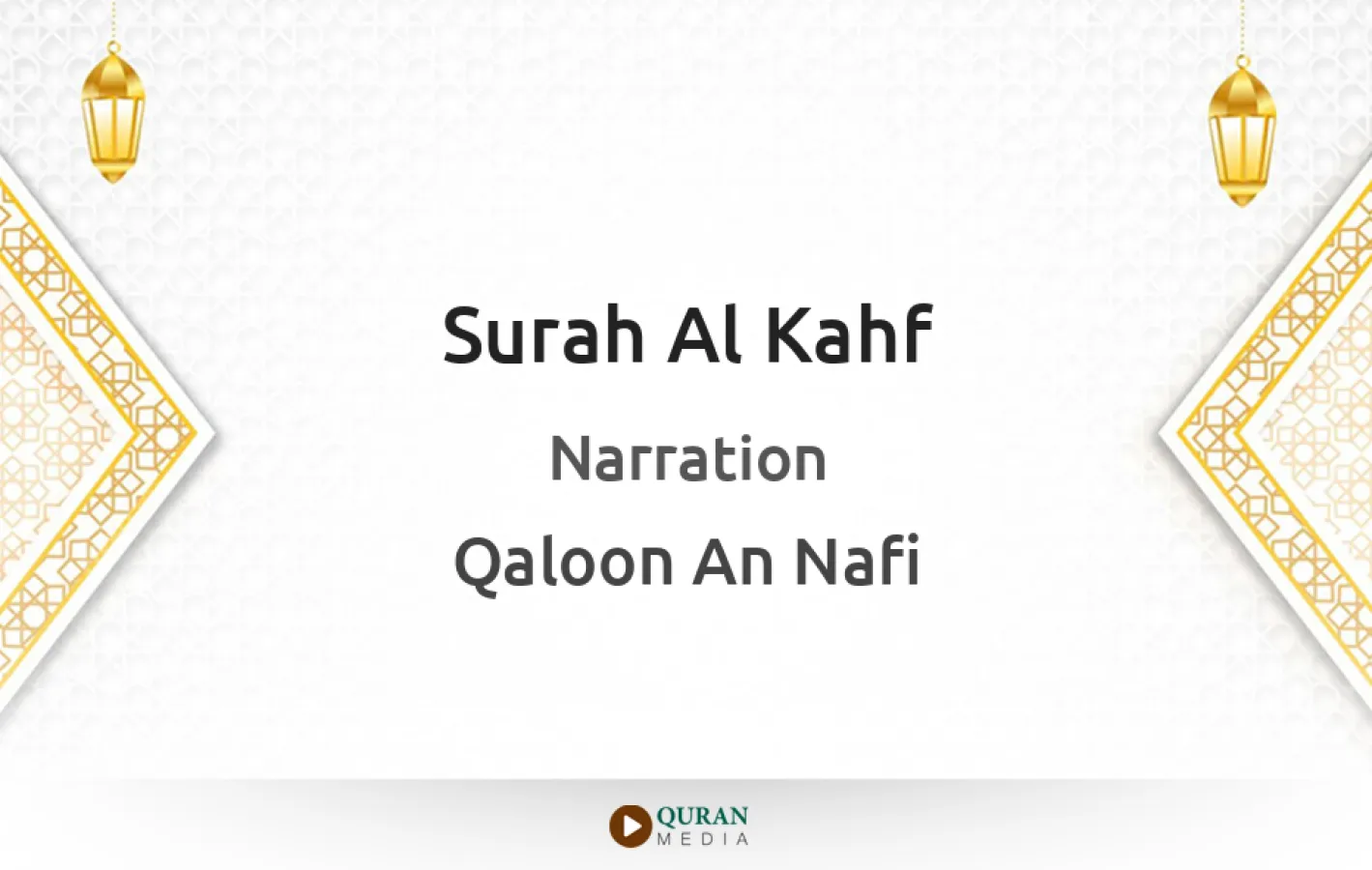 Surah Al-Kahf Narrated by Qaloon An Nafi