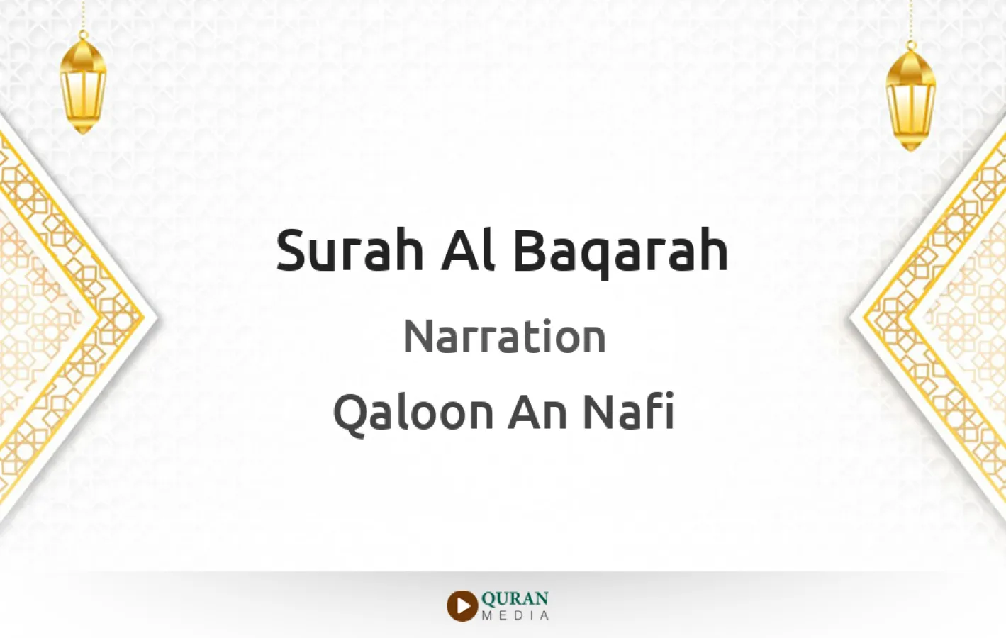 Surah Al-Baqarah Narrated by Qaloon An Nafi