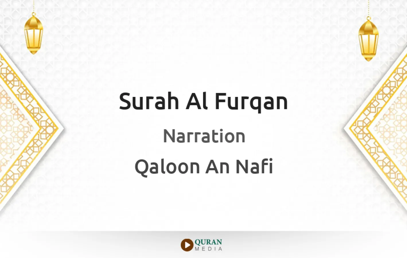 Surah Al-Furqan Narrated by Qaloon An Nafi