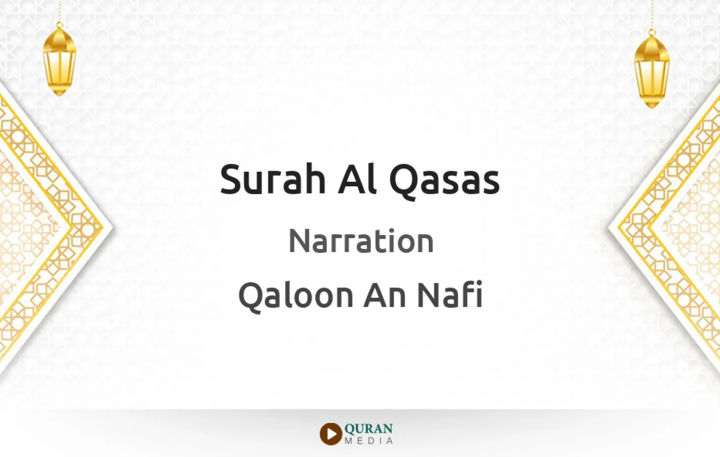 Surah Al-Qasas Narrated by Qaloon An Nafi